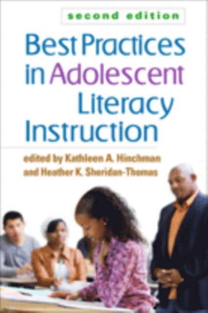 Heather K. Sheridan-Thomas, Kathleen A. Hinchman - Best Practices in Adolescent Literacy Instruction, Second Edition, E-bok