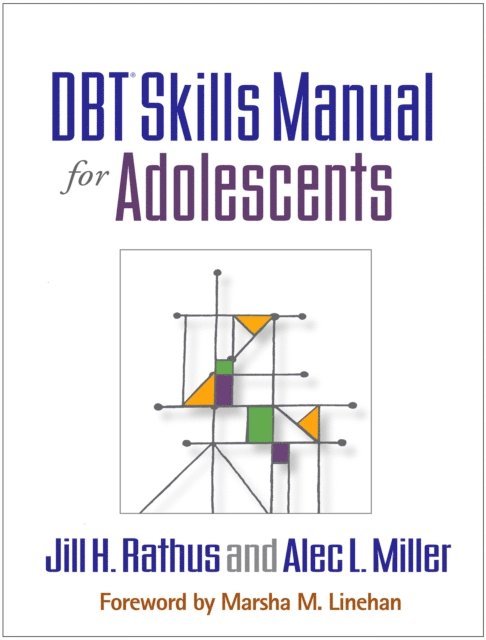 Alec L. Miller, Jill H. Rathus - DBT Skills Manual for Adolescents, E-bok
