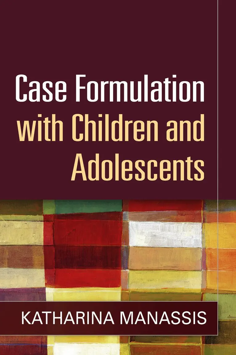 Katharina Manassis - Case Formulation with Children and Adolescents, Inbunden. Tillgänglighet: Lägg i varukorg