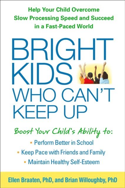 Brian Willoughby, Ellen Braaten - Bright Kids Who Can't Keep Up, E-bok