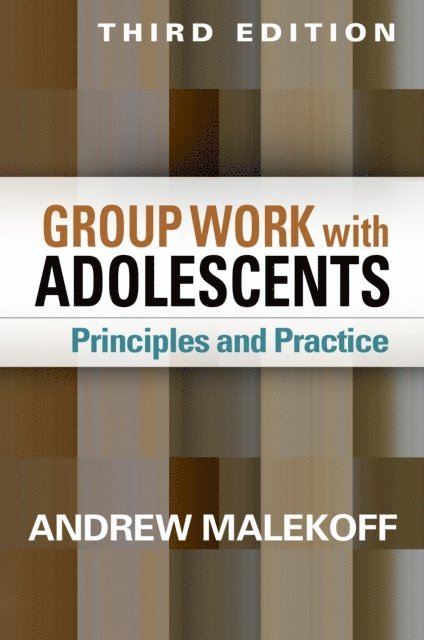 Andrew Malekoff - Group Work with Adolescents, E-bok