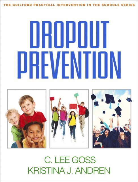 Kristina J. Hokkanen, C. Lee Goss - Dropout Prevention, E-bok