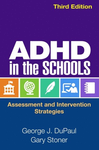 Gary Stoner, George J. DuPaul - ADHD in the Schools, E-bok