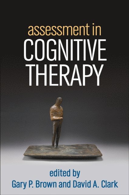 David A. Clark, Gary P. Brown - Assessment in Cognitive Therapy, E-bok