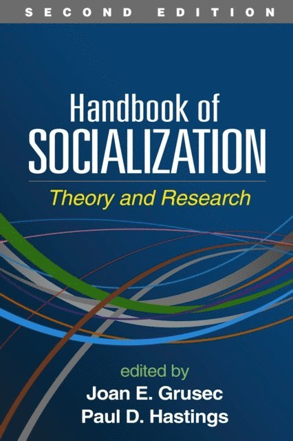 Paul D. Hastings, Joan E. Grusec - Handbook of Socialization, E-bok