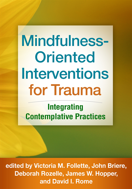 David I. Rome, James W. Hopper, Deborah Rozelle, John Briere, Victoria M. Follette - Mindfulness-Oriented Interventions for Trauma, E-bok