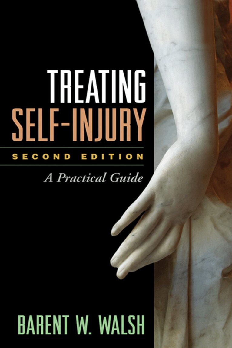 Barent W. Walsh - Treating Self-Injury, Second Edition, Häftad