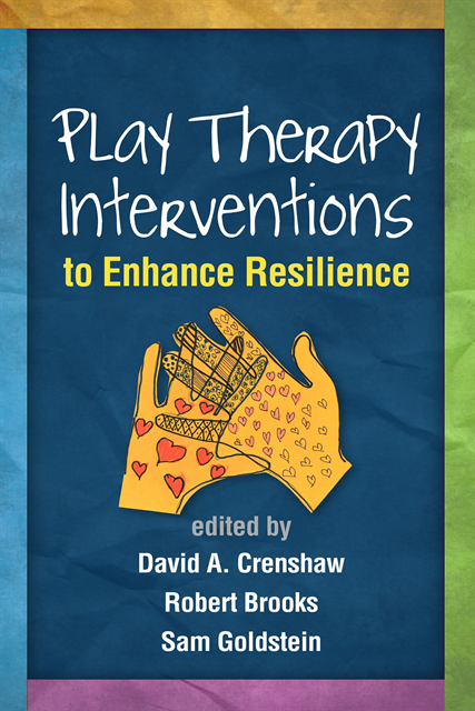 Sam Goldstein, Robert Brooks, David A. Crenshaw - Play Therapy Interventions to Enhance Resilience, E-bok