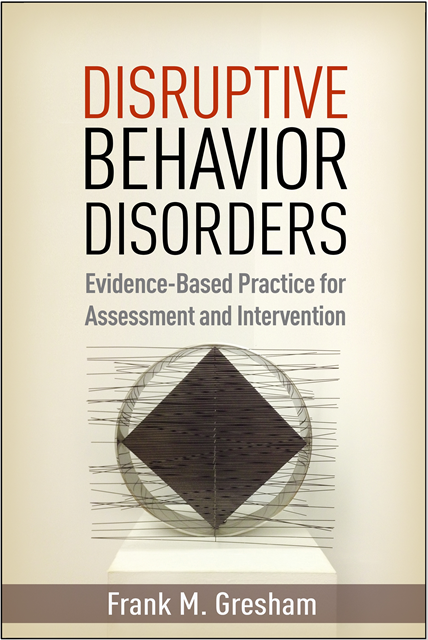 Frank M. Gresham - Disruptive Behavior Disorders, E-bok