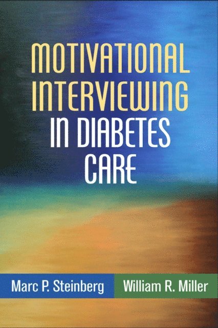William R. Miller, Marc P. Steinberg - Motivational Interviewing in Diabetes Care, E-bok