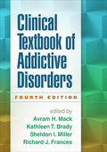 Clinical Textbook of Addictive Disorders, Fourth Edition