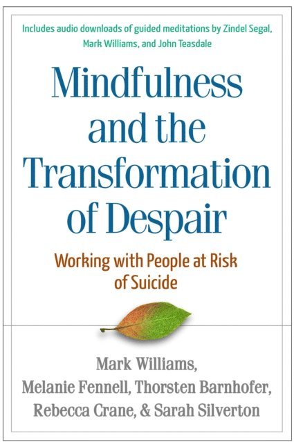 Sarah Silverton, Rebecca Crane, Thorsten Barnhofer, Melanie Fennell, Mark Williams - Mindfulness-Based Cognitive Therapy with People at Risk of Suicide, E-bok
