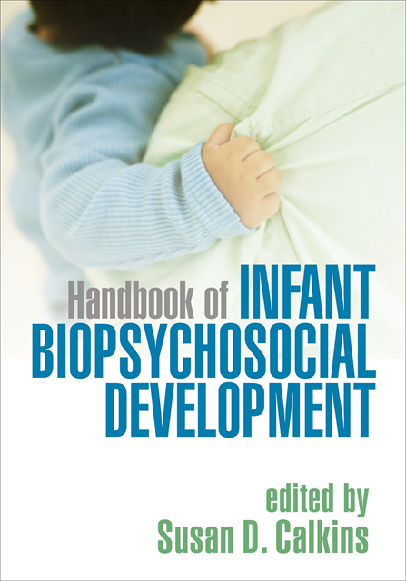 Susan D. Calkins - Handbook of Infant Biopsychosocial Development, E-bok