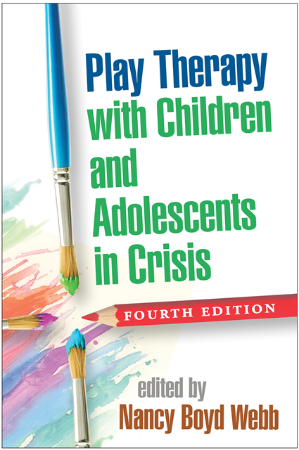 Nancy Boyd Webb - Play Therapy with Children and Adolescents in Crisis, E-bok