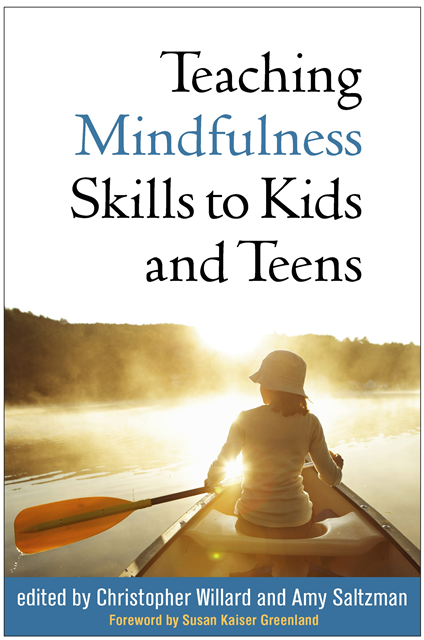 Amy Saltzman, Christopher Willard - Teaching Mindfulness Skills to Kids and Teens, E-bok