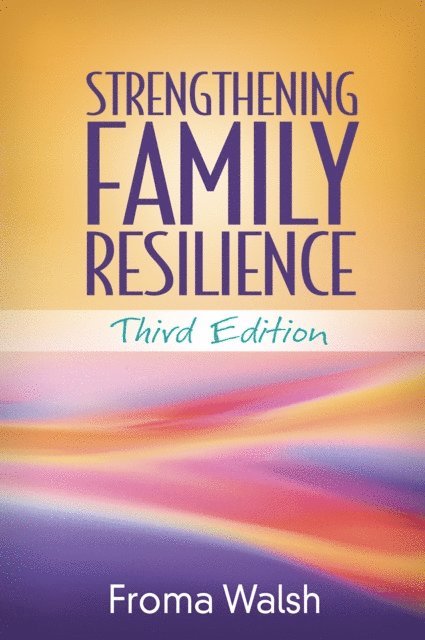 Froma Walsh - Strengthening Family Resilience, E-bok