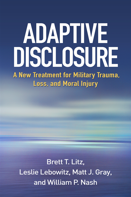 William P. Nash, Matt J. Gray, Leslie Lebowitz, Brett T. Litz - Adaptive Disclosure, E-bok
