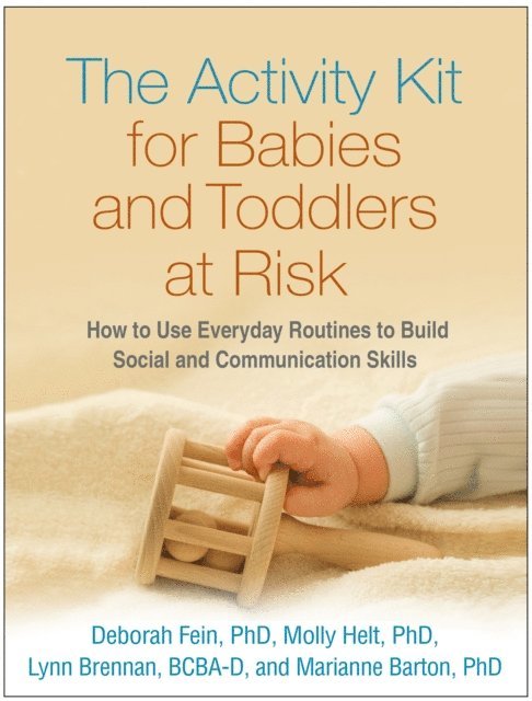 Marianne Barton, Lynn Brennan, Molly Helt, Deborah Fein - Activity Kit for Babies and Toddlers at Risk, E-bok