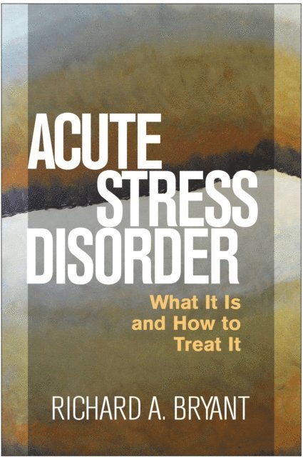 Richard A. Bryant - Acute Stress Disorder, E-bok