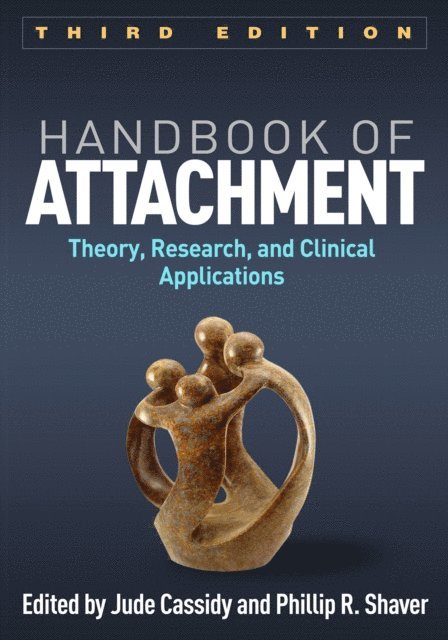 Phillip R. Shaver, Jude Cassidy - Handbook of Attachment, E-bok