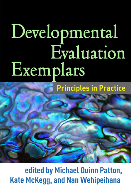 Nan Wehipeihana, Kate McKegg, Michael Quinn Patton - Developmental Evaluation Exemplars, E-bok