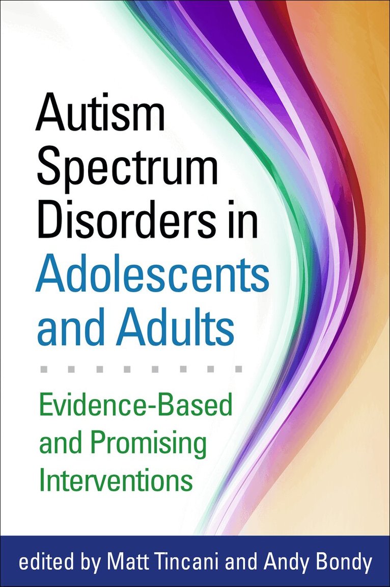 Matt Tincani, Andy Bondy - Autism Spectrum Disorders in Adolescents and Adults, Häftad