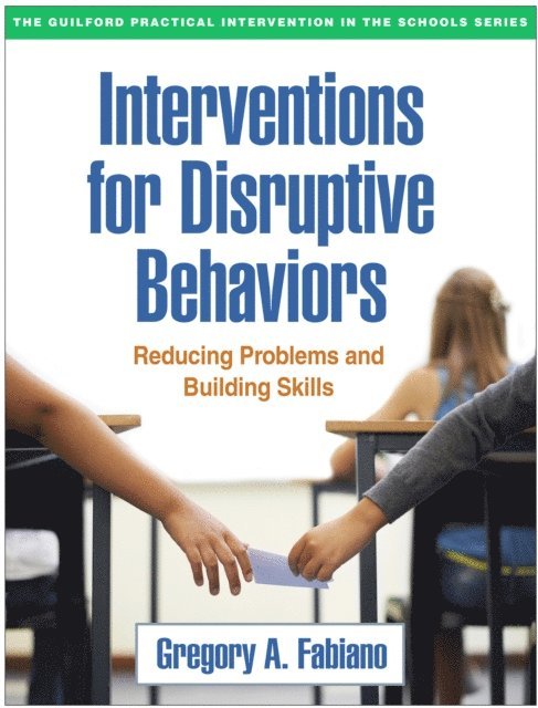 Gregory A. Fabiano - Interventions for Disruptive Behaviors, E-bok