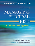 Managing Suicidal Risk, Second Edition