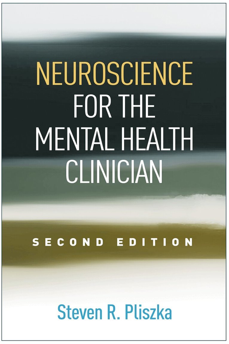 Steven R. Pliszka - Neuroscience for the Mental Health Clinician, Second Edition, Häftad