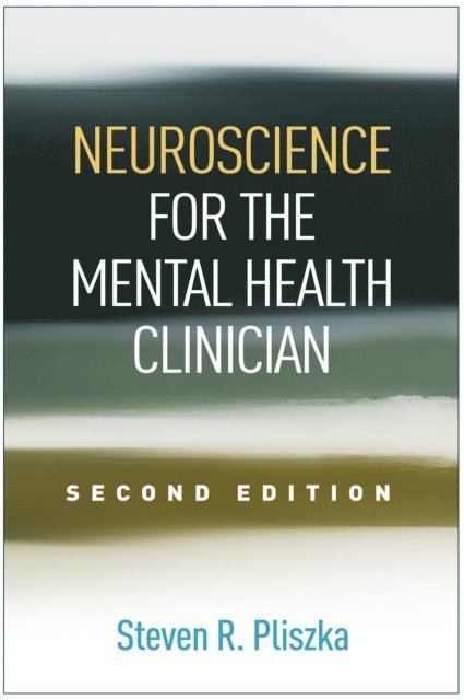 Steven R. Pliszka - Neuroscience for the Mental Health Clinician, E-bok