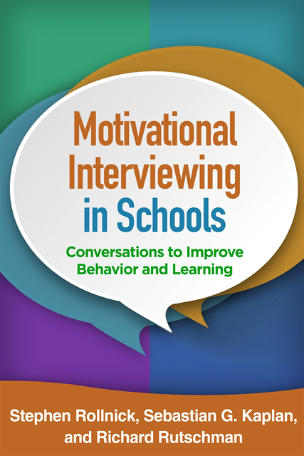 Richard Rutschman, Sebastian G. Kaplan, Stephen Rollnick - Motivational Interviewing in Schools, E-bok