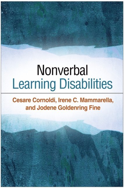 Jodene Goldenring Fine, Irene C. Mammarella, Cesare Cornoldi - Nonverbal Learning Disabilities, E-bok