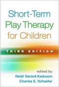 Short-Term Play Therapy for Children, Third Edition