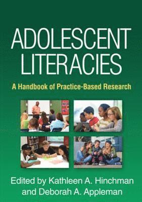 Deborah A. Appleman, Kathleen A. Hinchman - Adolescent Literacies, E-bok