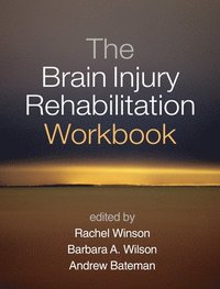 The Brain Injury Rehabilitation Workbook