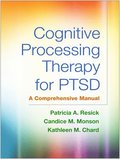Cognitive Processing Therapy for PTSD