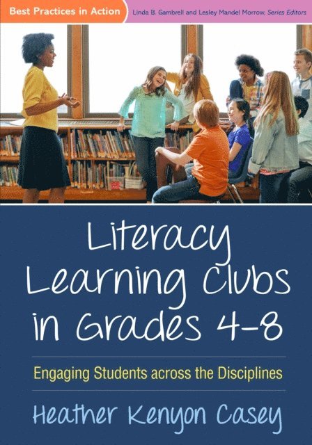 Heather Kenyon Casey - Literacy Learning Clubs in Grades 4-8, E-bok