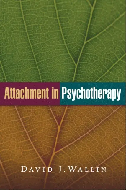 David J. Wallin - Attachment in Psychotherapy, E-bok. Tillgänglighet: Lägg i varukorg