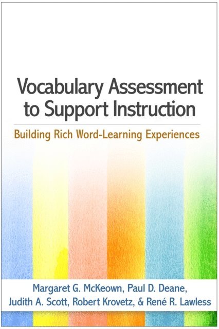 Rene R. Lawless, Robert Krovetz, Judith A. Scott, Paul D. Deane, Margaret G. McKeown - Vocabulary Assessment to Support Instruction, E-bok