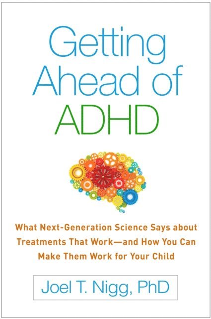Joel T. Nigg - Getting Ahead of ADHD, E-bok