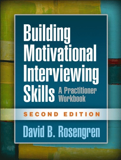 David B. Rosengren - Building Motivational Interviewing Skills, E-bok