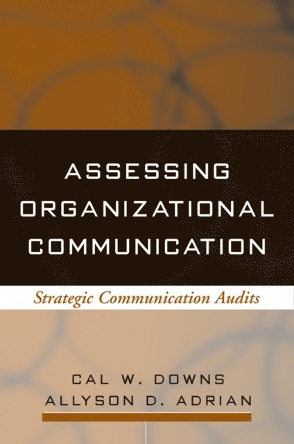 Allyson D. Adrian, Cal W. Downs - Assessing Organizational Communication, E-bok