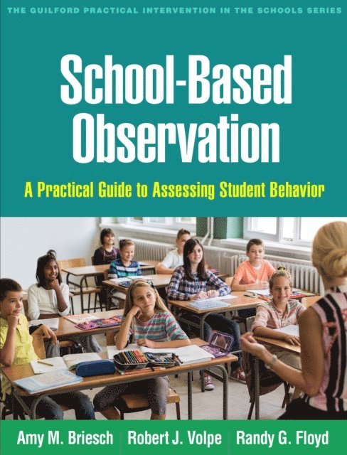 Randy G. Floyd, Robert J. Volpe, Amy M. Briesch - School-Based Observation, E-bok