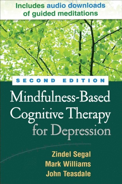 John Teasdale, Mark Williams, Zindel Segal - Mindfulness-Based Cognitive Therapy for Depression, E-bok