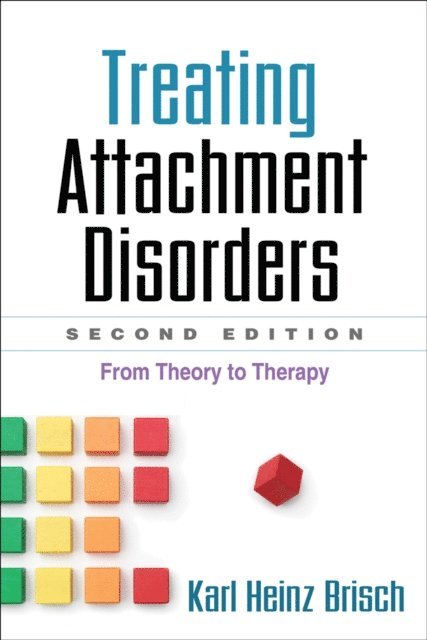 Karl Heinz Brisch - Treating Attachment Disorders, E-bok