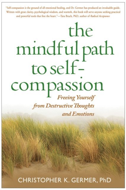 Christopher Germer - Mindful Path to Self-Compassion, E-bok