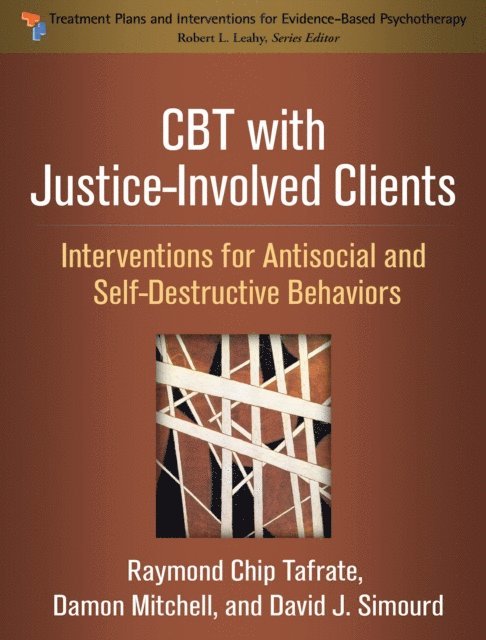 David J. Simourd, Damon Mitchell, Raymond Chip Tafrate - CBT with Justice-Involved Clients, E-bok