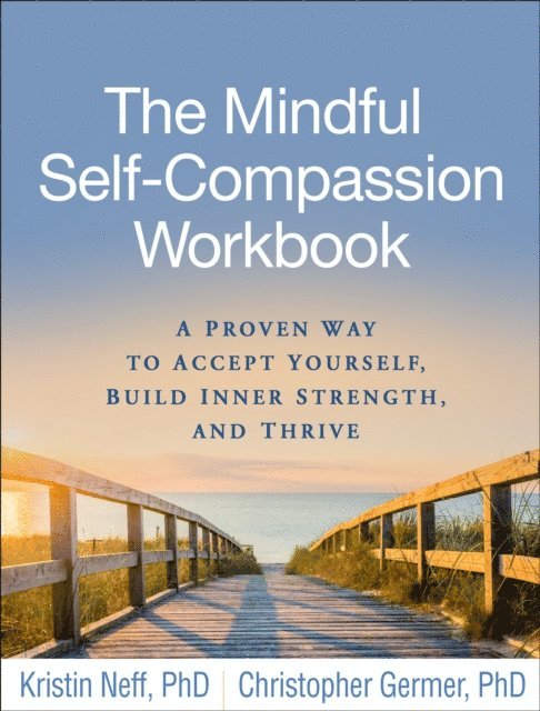 Christopher Germer, Kristin Neff - Mindful Self-Compassion Workbook, E-bok
