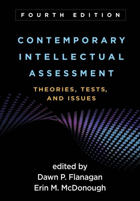 Erin M. McDonough, Dawn P. Flanagan - Contemporary Intellectual Assessment, E-bok