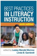 Best Practices in Literacy Instruction, Sixth Edition